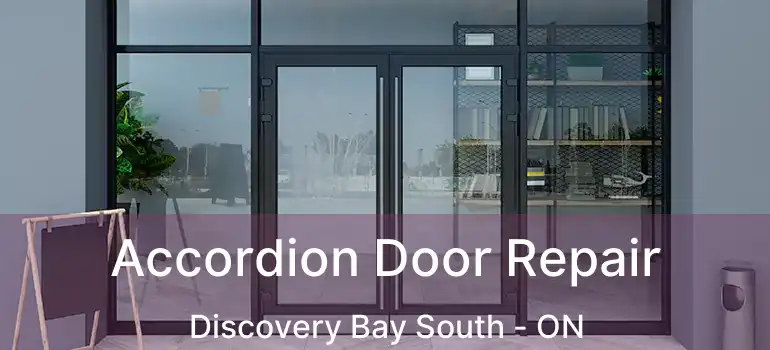  Accordion Door Repair Discovery Bay South - ON