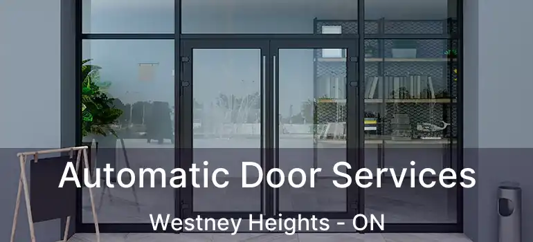  Automatic Door Services Westney Heights - ON
