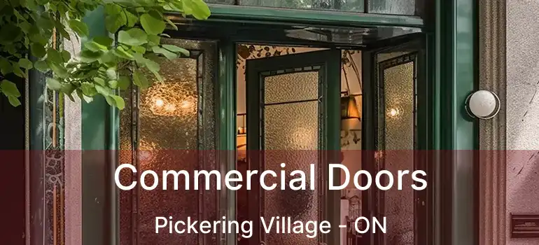  Commercial Doors Pickering Village - ON