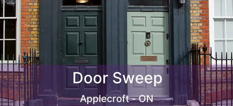  Door Sweep Applecroft - ON