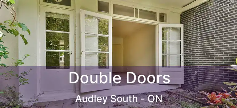  Double Doors Audley South - ON