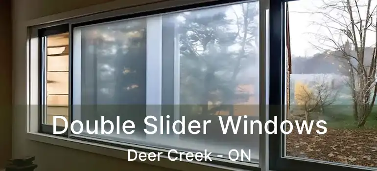  Double Slider Windows Deer Creek - ON