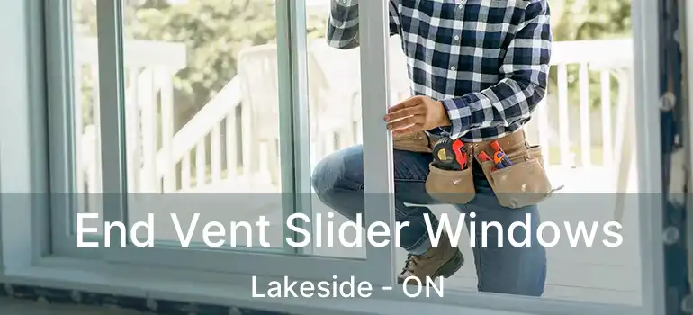  End Vent Slider Windows Lakeside - ON
