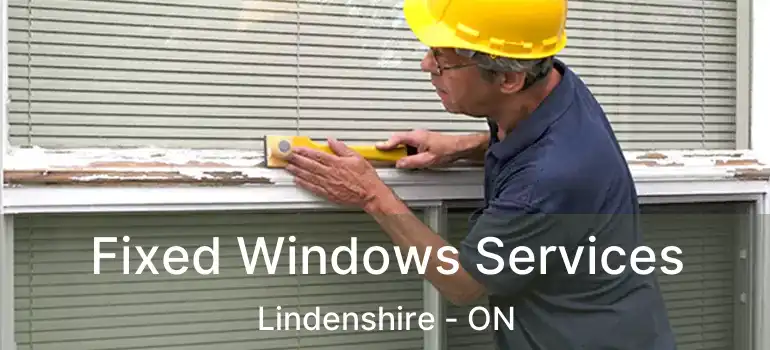 Fixed Windows Services Lindenshire - ON