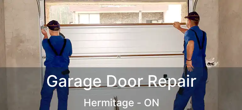  Garage Door Repair Hermitage - ON