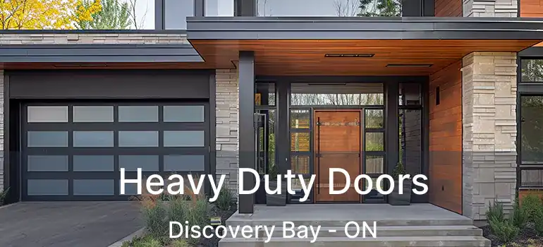  Heavy Duty Doors Discovery Bay - ON