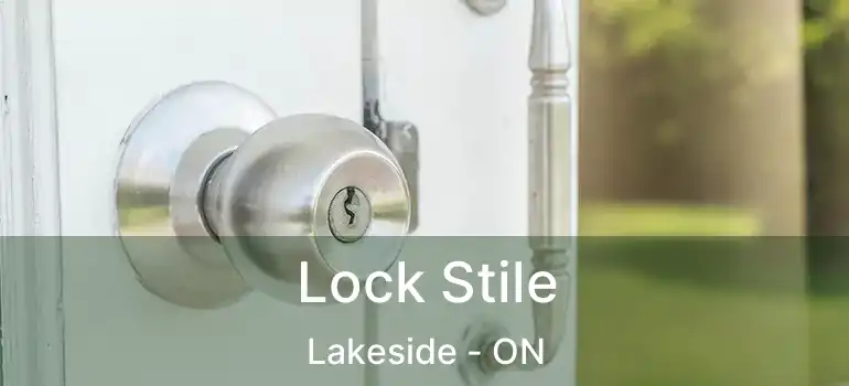  Lock Stile Lakeside - ON
