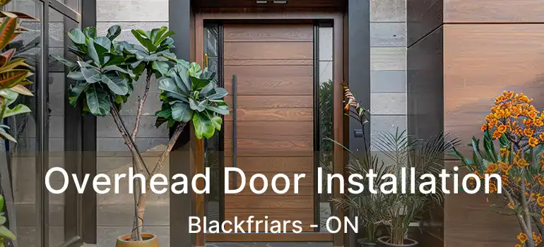  Overhead Door Installation Blackfriars - ON