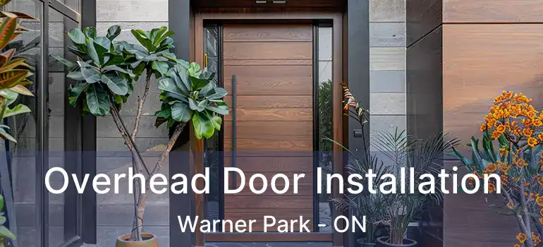  Overhead Door Installation Warner Park - ON