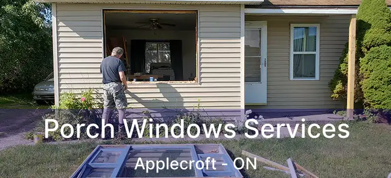  Porch Windows Services Applecroft - ON