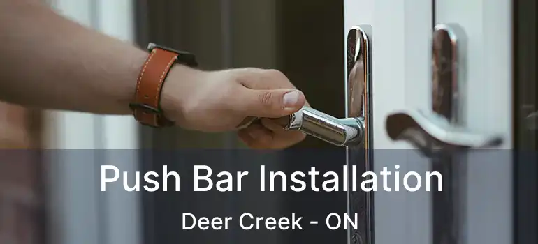  Push Bar Installation Deer Creek - ON