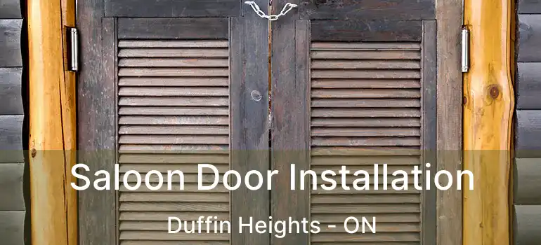  Saloon Door Installation Duffin Heights - ON