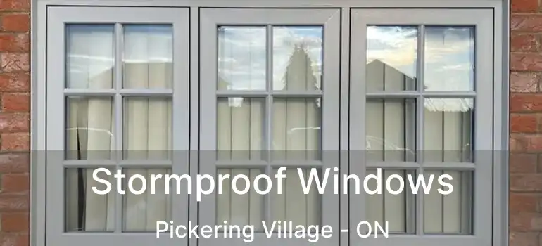  Stormproof Windows Pickering Village - ON
