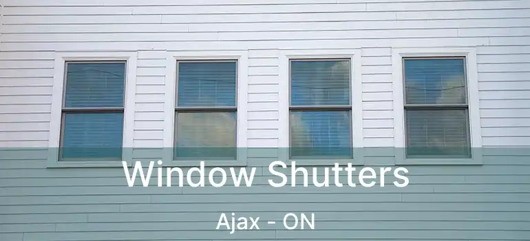  Window Shutters Ajax - ON