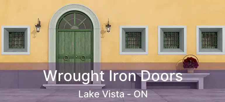  Wrought Iron Doors Lake Vista - ON